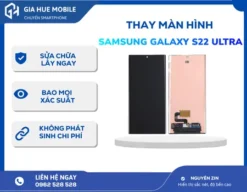 Thay Màn Hình Samsung Galaxy S22 Ultra