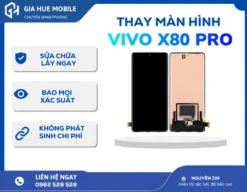 Thay màn hình Vivo X80 Pro