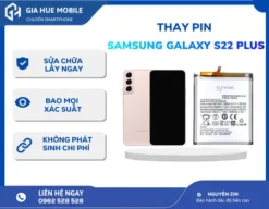 Thay Pin Samsung Galaxy S22 Plus