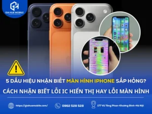 Dấu Hiệu Nhận Biết Màn Hình Iphone Sắp Hỏng
