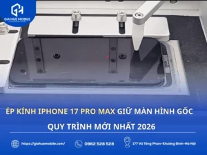 Ép kính iPhone 17 Pro Max giữ màn hình gốc