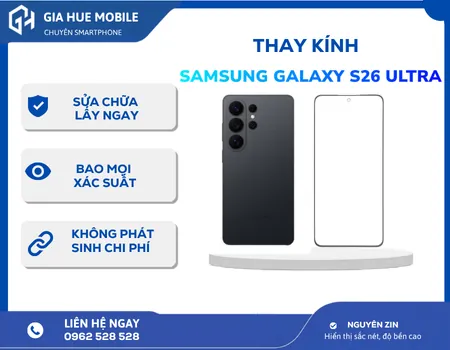 thay-kinh-samsung-galaxy-s26-ultra Thay Kính Samsung Galaxy S26 Ultra