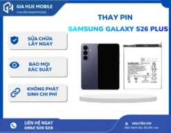 Thay Pin Samsung Galaxy S26 Plus