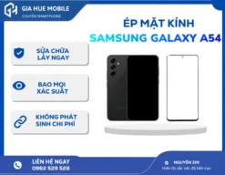 Ép Mặt Kính Samsung Galaxy A54