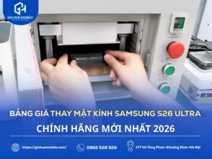 Giá Thay Mặt Kính Samsung Galaxy S26 Ultra