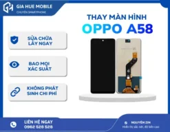 Thay Màn Hình Oppo A58