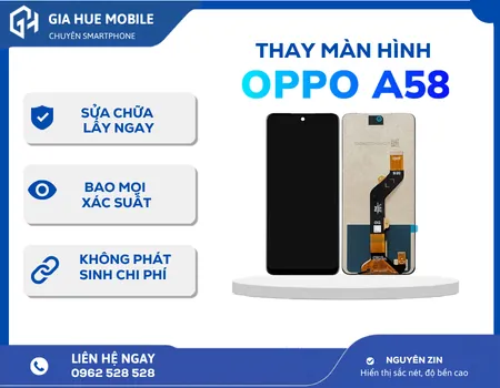 Thay Màn Hình Oppo A58