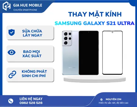 Thay Mặt Kính Samsung Galaxy S21 Ultra