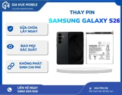 Thay Pin Samsung Galaxy S26
