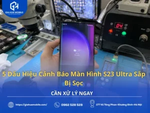 Kỹ thuật viên kiểm tra 5 dấu hiệu cảnh báo màn hình Samsung Galaxy S23 Ultra sắp bị sọc