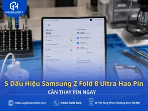 5 dấu hiệu Samsung Galaxy Z Fold8 Ultra hao pin cần thay pin
