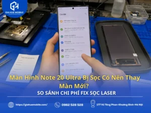 So sánh fix sọc Laser và thay màn mới Note 20 Ultra