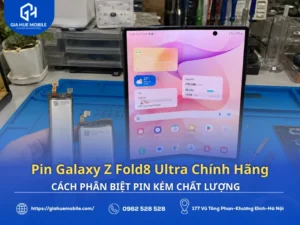 Pin Galaxy Z Fold8 Ultra chính hãng và pin kém chất lượng được kiểm tra thực tế