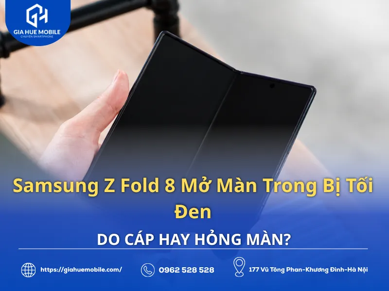 Samsung Z Fold 8 mở màn trong bị tối đen
