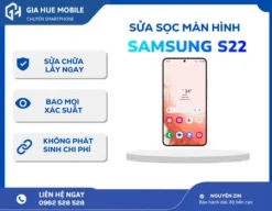 Sửa sọc màn hình Samsung S22