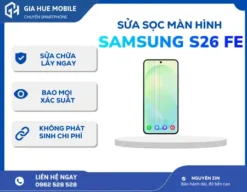 Sửa sọc màn hình samsung S26 FE