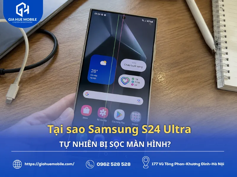 Samsung S24 Ultra tự nhiên bị sọc màn hình