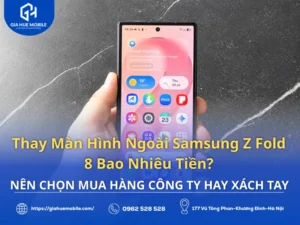 Thay màn hình ngoài Samsung Z Fold 8