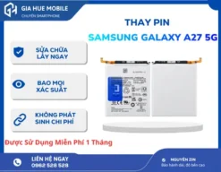 Thay pin Samsung Galaxy A27 5G