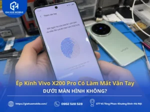 Ép Kính Vivo X200 Pro Có Làm Mất Vân Tay Dưới Màn Hình Không?