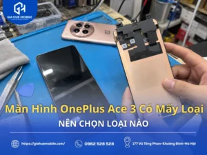 Màn Hình OnePlus Ace 3 Có Mấy Loại