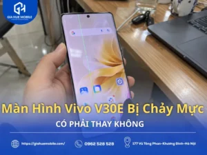 Màn Hình Vivo V30E Bị Chảy Mực Có Phải Thay Không