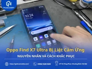 Oppo Find X7 Ultra Bị Liệt Cảm Ứng