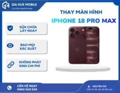 Thay Màn Hình iPhone 18 Pro Max