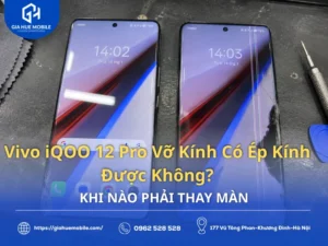 Vivo iQOO 12 Pro Vỡ Kính Có Ép Kính Được Không