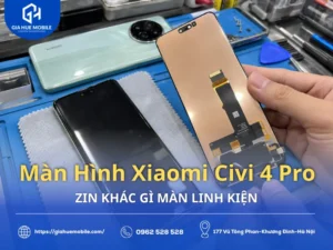Màn Hình Xiaomi Civi 4 Pro Zin Khác Gì Màn Linh Kiện