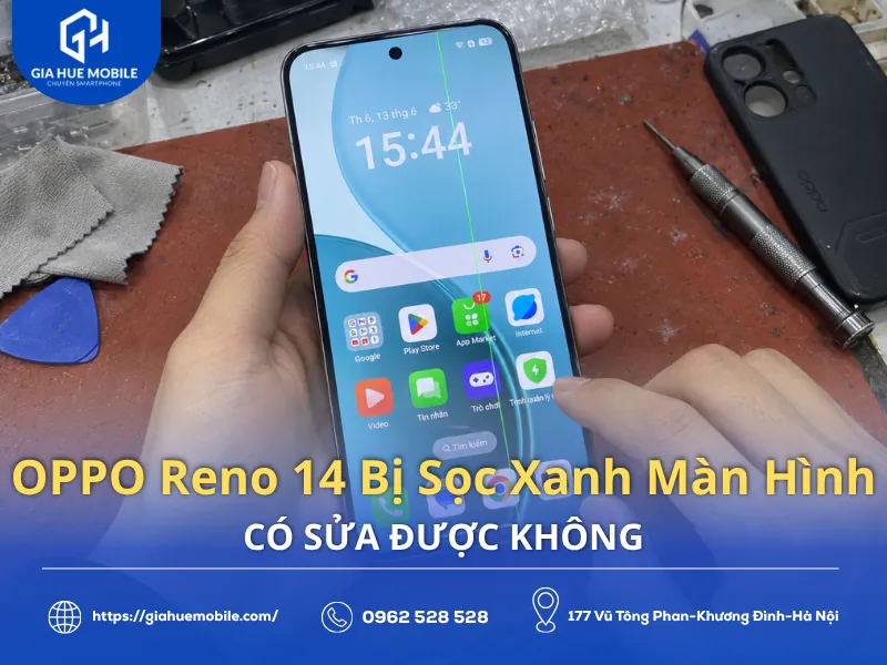 OPPO Reno 14 Bị Sọc Xanh Màn Hình Có Sửa Được Không