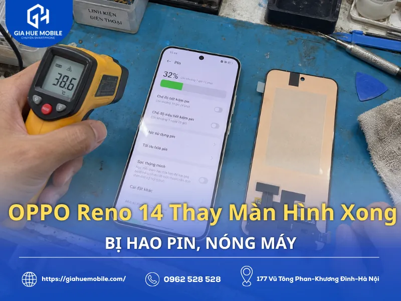 OPPO Reno 14 Thay Màn Hình Xong Bị Hao Pin