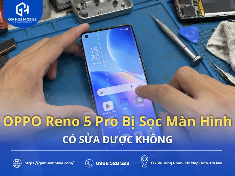 OPPO Reno 5 Pro Bị Sọc Màn Hình Có Sửa Được Không