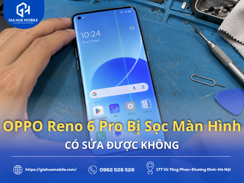 OPPO Reno 6 Pro Bị Sọc Màn Hình Có Sửa Được Không