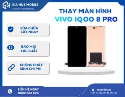 Thay màn hình Vivo iQOO 8 Pro