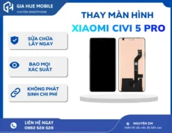 Thay Màn Hình Xiaomi Civi 5 Pro