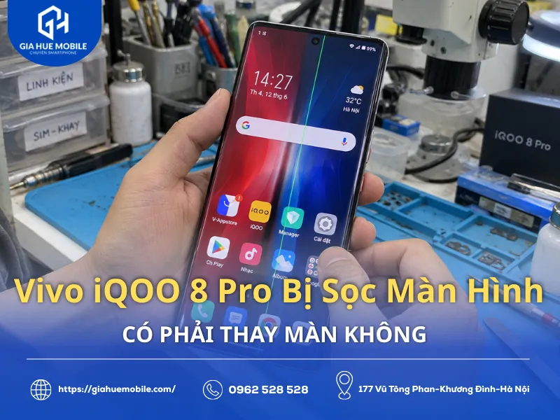 Vivo iQOO 8 Pro Bị Sọc Màn Hình Có Phải Thay Màn Không