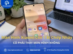 Màn Hình Xiaomi Civi 1 Bị Chớp Nháy