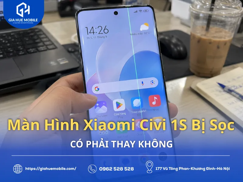 Màn Hình Xiaomi Civi 1S Bị Sọc Có Phải Thay Không