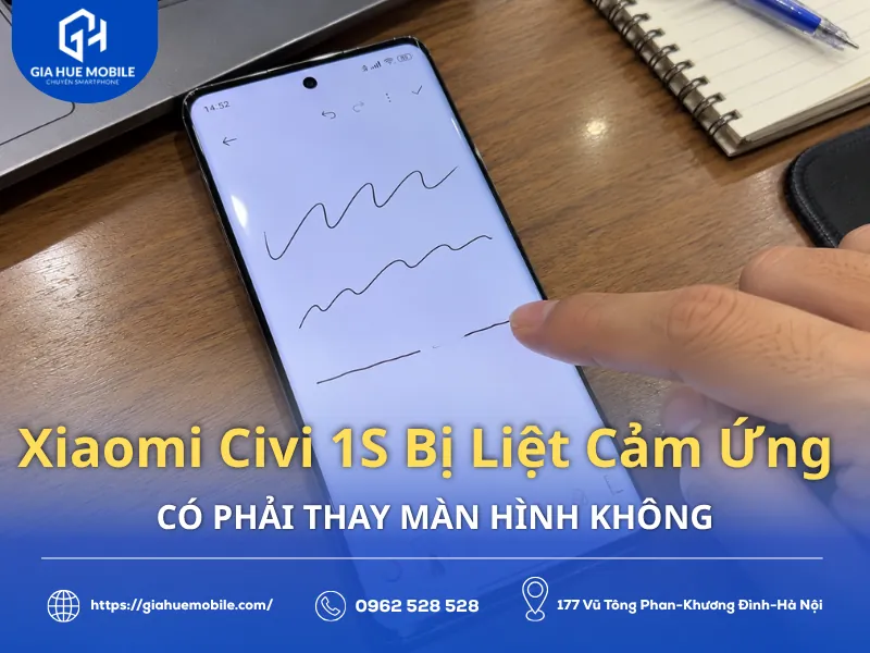 Xiaomi Civi 1S Bị Liệt Cảm Ứng Có Phải Thay Màn Hình Không